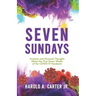 Seven Sundays