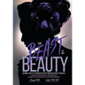 The Beast in the Beauty: An Inside Look At The World Of Beauty From Challenges To Success
