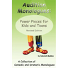 Audition Monologues: Power Pieces for Kids and Teens Revised Edition