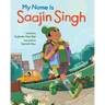 My Name Is Saajin Singh