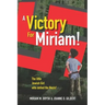 A Victory for Miriam!: The Little Jewish Girl Who Defied the Nazis