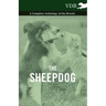 The Sheepdog - A Complete Anthology of the Breeds