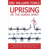 The Uprising of the Human Spirit