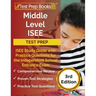 Middle Level ISEE Test Prep: ISEE Study Guide with Practice Questions for the Independent School Entrance Exam [3rd Edition]
