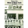 Tales of the Wide-A-Wake Caf