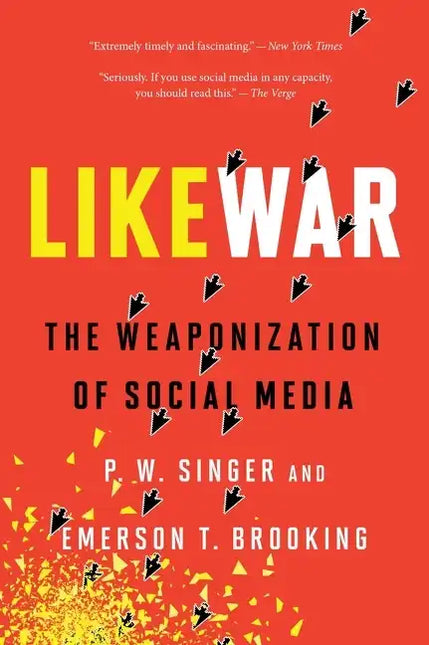 Likewar: The Weaponization of Social Media by Books by splitShops