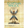 Egyptian Magick: A Spirited Guide