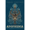 Apophenia: Myths, Tales and Legends from an Imaginary World