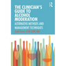 The Clinician's Guide to Alcohol Moderation: Alternative Methods and Management Techniques