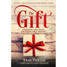 The Gift: Unwrapping God's Design for Foster Care & Adoption