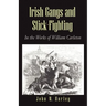 Irish Gangs and Stick-Fighting