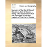 Memoirs of the Life of Robert Devereux, Earl of Essex. ... Being a Full Explanation of All the Passages in the New Tragedy of the Earl of Essex.