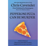 Pepperoni Pizza Can Be Murder