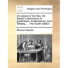 An Extract of the REV. Mr. Baxter's Aphorisms of Justification. Published by John Wesley, ... the Fourth Edition.