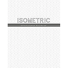 Isometric Graph Paper Notebook: 1/4 Inch Equilateral Triangle 3D Graph Paper Engineer Notebook Drafting Paper Isometric pad