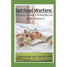 Spiritual Warfare: The Keys to God's Protection on Earth