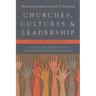 Churches, Cultures, and Leadership: A Practical Theology of Congregations and Ethnicities