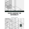 System Leadership for Sustainability