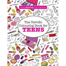 The Terrific Colouring Book for TEENS (A Really RELAXING Colouring Book)
