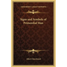 Signs and Symbols of Primordial Man