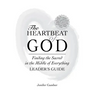 The Heartbeat of God Leader's Guide