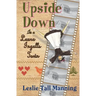 Upside Down in a Laura Ingalls Town