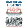 American History: The New York Public Library Book of Answers