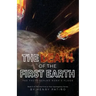 The Death of the First Earth: The Facts behind Noah's Flood