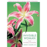 Invisible Woman: I to I: Invisibility to Invincibility