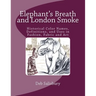 Elephant's Breath and London Smoke: Historical Color Names, Definitions, and Uses in Fashion, Fabric and Art