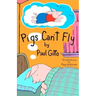 Pigs Can't Fly
