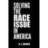 Solving The Race Issue In America