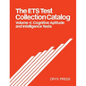 The Ets Test Collection Catalog: Volume 4: Cognitive Aptitude and Intelligence Tests