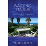 Waltzing Matilda in French and Spanish: My third book of memories