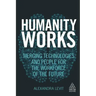 Humanity Works: Merging Technologies and People for the Workforce of the Future