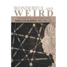 Wonderful and Weird: Thumbnail Sketches from a Career in Psychiatric Nursing