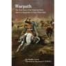 Warpath: The True Story of the Fighting Sioux Told in a Biography of Chief White Bull