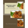 Seitan and Beyond: Gluten and Soy-Based Meat Analogues for the Ethical Gourmet