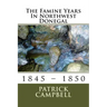 The Famine Years In Northwest Donegal: 1845 - 1850