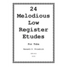 24 Melodious Low Register Etudes for Tuba
