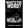 What's the Word?
