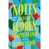 Notes on Your Sudden Disappearance