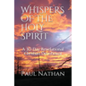 Whispers of the Holy Spirit: A 30 Day Revelational Christian Devotional