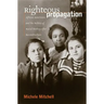 Righteous Propagation: African Americans and the Politics of Racial Destiny After Reconstruction