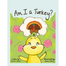 Am I a Turkey?