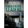 8 Core Practices of Facilitative Leaders