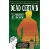 Dead Certain: Book Three in the Matt Jagger, P.I. Triliogy, "Three Times Dead"