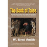 The Book of Tales: Stories That Confirm the 5,500-year Prophecy Given to Adam About the Coming of Christ