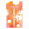 Sword of the Seven Suns: Gardner F. Fox SF Collection (Illustrated): Space Stories: When Kohonnes Screamed, The Warlock of Sharrador, Sword of