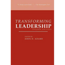 Transforming Leadership, Second Edition